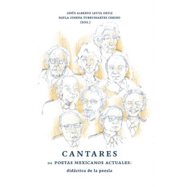 CANTARES DE POETAS MEXICANOS ACTUALES:  didáctica de la poesía.