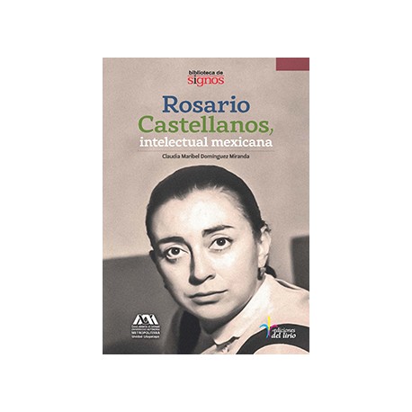 Rosario Castellanos, intelectual mexicana